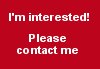 I'm interested! Please contact me